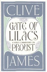 Gate of Lilacs: A Verse Commentary on Proust Main Market Ed. цена и информация | Поэзия | kaup24.ee
