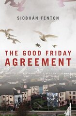 The Good Friday Agreement hind ja info | Ühiskonnateemalised raamatud | kaup24.ee