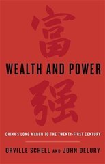 Wealth and Power: China's Long March to the Twenty-first Century цена и информация | Исторические книги | kaup24.ee
