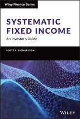 Systematic Fixed Income: An Investor's Guide hind ja info | Majandusalased raamatud | kaup24.ee