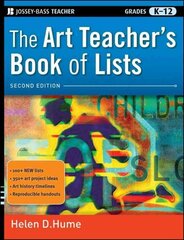 Art Teacher's Book of Lists, Grades K-12, 2nd edition hind ja info | Ühiskonnateemalised raamatud | kaup24.ee