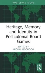 Heritage, Memory and Identity in Postcolonial Board Games hind ja info | Majandusalased raamatud | kaup24.ee