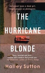 Hurricane Blonde: Lose yourself in the glittering allure and dark underbelly of Hollywood цена и информация | Фантастика, фэнтези | kaup24.ee