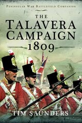 Talavera Campaign 1809 цена и информация | Исторические книги | kaup24.ee