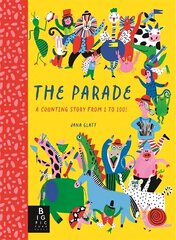 The Parade: A Counting Story from 1 to 100! hind ja info | Väikelaste raamatud | kaup24.ee