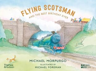 Flying Scotsman and the Best Birthday Ever hind ja info | Väikelaste raamatud | kaup24.ee