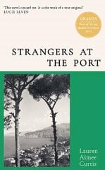 Strangers at the Port: From one of Granta's Best of Young British Novelists цена и информация | Фантастика, фэнтези | kaup24.ee