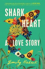 Shark Heart: A love story цена и информация | Фантастика, фэнтези | kaup24.ee