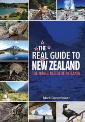 Real Guide To New Zealand: The Unique Nature of Aotearoa, Revised edition hind ja info | Tervislik eluviis ja toitumine | kaup24.ee