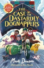Case of the Dastardly Dognappers цена и информация | Книги для подростков и молодежи | kaup24.ee