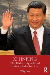 Xi Jinping: The Hidden Agendas of China's Ruler for Life hind ja info | Ühiskonnateemalised raamatud | kaup24.ee