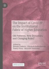 Impact of Covid-19 on the Institutional Fabric of Higher Education: Old Patterns, New Dynamics, and Changing Rules? цена и информация | Книги по социальным наукам | kaup24.ee