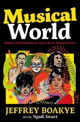 Musical World: Modern World History as You've Never Heard it Before hind ja info | Noortekirjandus | kaup24.ee