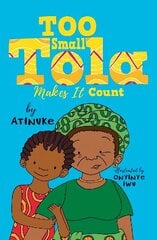 Too Small Tola Makes It Count hind ja info | Noortekirjandus | kaup24.ee