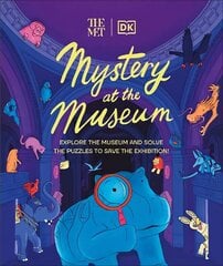 Met Mystery at the Museum: Explore the Museum and Solve the Puzzles to Save the Exhibition! hind ja info | Noortekirjandus | kaup24.ee