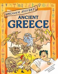 Uncover History: Ancient Greece цена и информация | Книги для подростков и молодежи | kaup24.ee