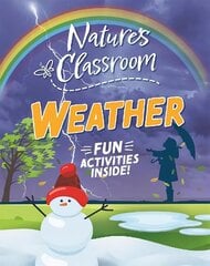 Nature's Classroom: Weather цена и информация | Книги для подростков и молодежи | kaup24.ee