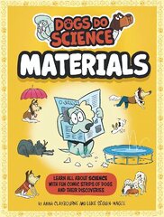 Dogs Do Science: Materials цена и информация | Книги для подростков и молодежи | kaup24.ee