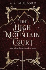 High Mountain Court: A Fantasy Romance Novel цена и информация | Фантастика, фэнтези | kaup24.ee