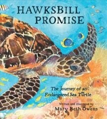 Hawksbill Promise: The Journey of an Endangered Sea Turtle цена и информация | Книги для малышей | kaup24.ee
