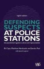 Defending Suspects at Police Stations: the practitioner's guide to advice and representation 8th Revised edition цена и информация | Книги по экономике | kaup24.ee