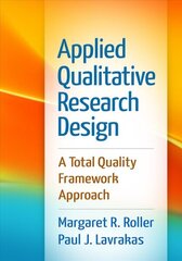Applied Qualitative Research Design: A Total Quality Framework Approach цена и информация | Энциклопедии, справочники | kaup24.ee