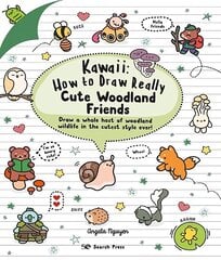 Kawaii: How to Draw Really Cute Woodland Friends цена и информация | Книги о питании и здоровом образе жизни | kaup24.ee