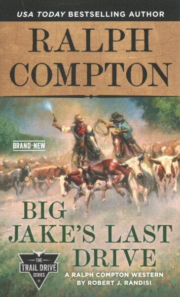 Ralph Compton Big Jake's Last Drive hind ja info | Fantaasia, müstika | kaup24.ee