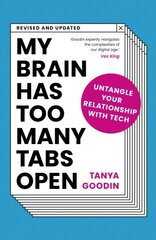 My Brain Has Too Many Tabs Open: Untangle Your Relationship with Tech New Edition цена и информация | Книги по экономике | kaup24.ee