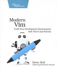 Modern Vim: Craft Your Development Environment with VIM 8 and Neovim hind ja info | Majandusalased raamatud | kaup24.ee
