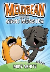 Mellybean and the Giant Monster hind ja info | Noortekirjandus | kaup24.ee