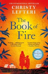 Book of Fire: The breathtaking new novel from the author of THE BEEKEEPER OF ALEPPO цена и информация | Фантастика, фэнтези | kaup24.ee