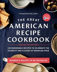 Great American Recipe Cookbook Season 2 Edition: 100 Memorable Recipes to Celebrate the Diversity and Flavors of American Food hind ja info | Retseptiraamatud | kaup24.ee