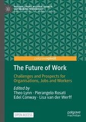 Future of Work: Challenges and Prospects for Organisations, Jobs and Workers 1st ed. 2023 hind ja info | Majandusalased raamatud | kaup24.ee