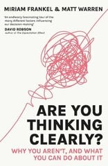 Are You Thinking Clearly?: Why you aren't and what you can do about it цена и информация | Самоучители | kaup24.ee