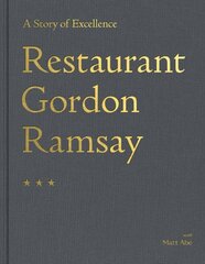 Restaurant Gordon Ramsay: A Story of Excellence hind ja info | Retseptiraamatud  | kaup24.ee