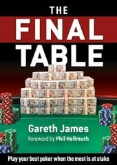 Final Table: Play your best poker when the most is at stake hind ja info | Tervislik eluviis ja toitumine | kaup24.ee