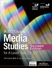 WJEC/Eduqas Media Studies For A Level Year 2 Student Book - Revised Edition hind ja info | Ühiskonnateemalised raamatud | kaup24.ee