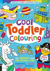 Cool Toddler Colouring: For Nursery and Pre-School Kids hind ja info | Väikelaste raamatud | kaup24.ee