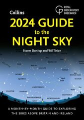 2024 Guide to the Night Sky: A Month-by-Month Guide to Exploring the Skies Above Britain and Ireland цена и информация | Книги о питании и здоровом образе жизни | kaup24.ee