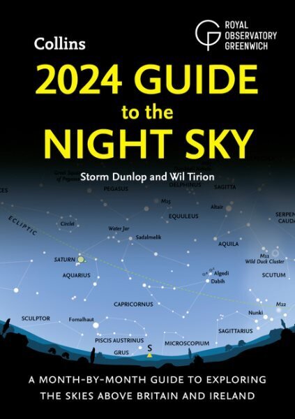 2024 Guide to the Night Sky: A Month-by-Month Guide to Exploring the Skies Above Britain and Ireland цена и информация | Tervislik eluviis ja toitumine | kaup24.ee