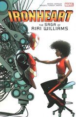 Ironheart: The Saga Of Riri Williams цена и информация | Фантастика, фэнтези | kaup24.ee