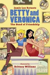 Betty & Veronica: The Bond Of Friendship цена и информация | Фантастика, фэнтези | kaup24.ee