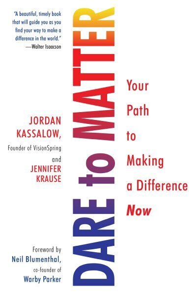 Dare To Matter: Your Path to Making a Difference Now цена и информация | Eneseabiraamatud | kaup24.ee