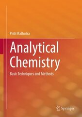 Analytical Chemistry: Basic Techniques and Methods 1st ed. 2023 hind ja info | Majandusalased raamatud | kaup24.ee
