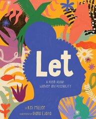 Let: A Poem About Wonder and Possibility hind ja info | Noortekirjandus | kaup24.ee