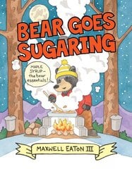 Bear Goes Sugaring hind ja info | Noortekirjandus | kaup24.ee