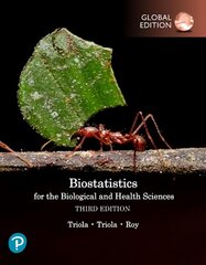 Biostatistics for the Biological and Health Sciences, Global Edition 3rd edition hind ja info | Majandusalased raamatud | kaup24.ee