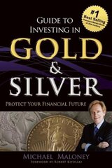 Guide To Investing in Gold & Silver: Protect Your Financial Future цена и информация | Самоучители | kaup24.ee