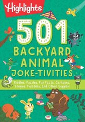 501 Backyard Animal Joke-tivities: Riddles, Puzzles, Fun Facts, Cartoons, Tongue Twisters, and Other Giggles! цена и информация | Книги для подростков и молодежи | kaup24.ee
